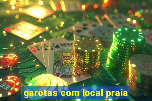 garotas com local praia